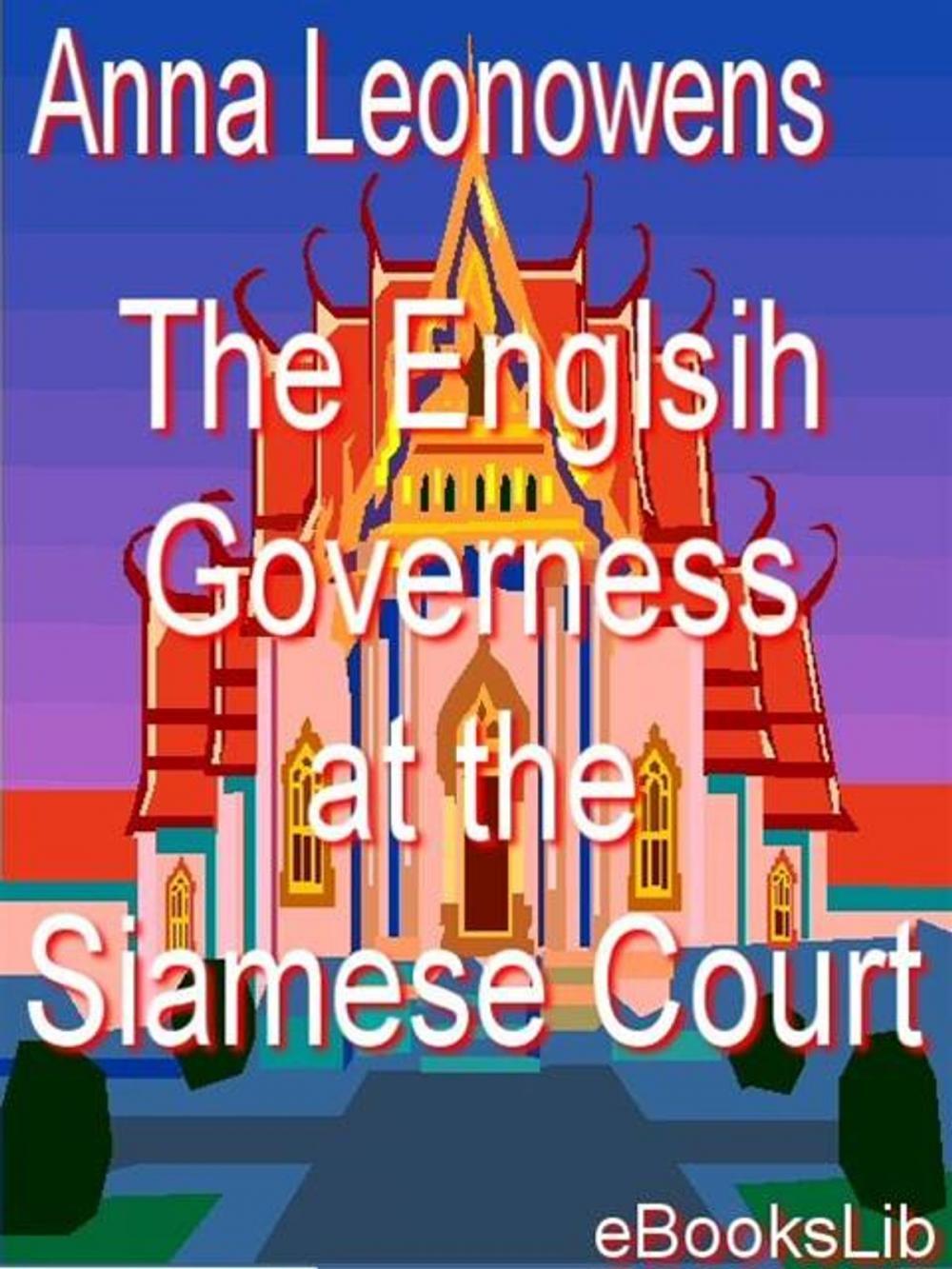 Big bigCover of The Englsih Governess at the Siamese Court