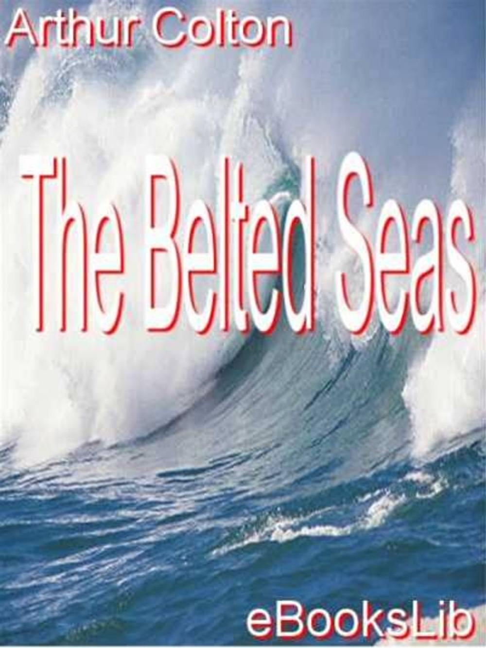 Big bigCover of The Belted Seas