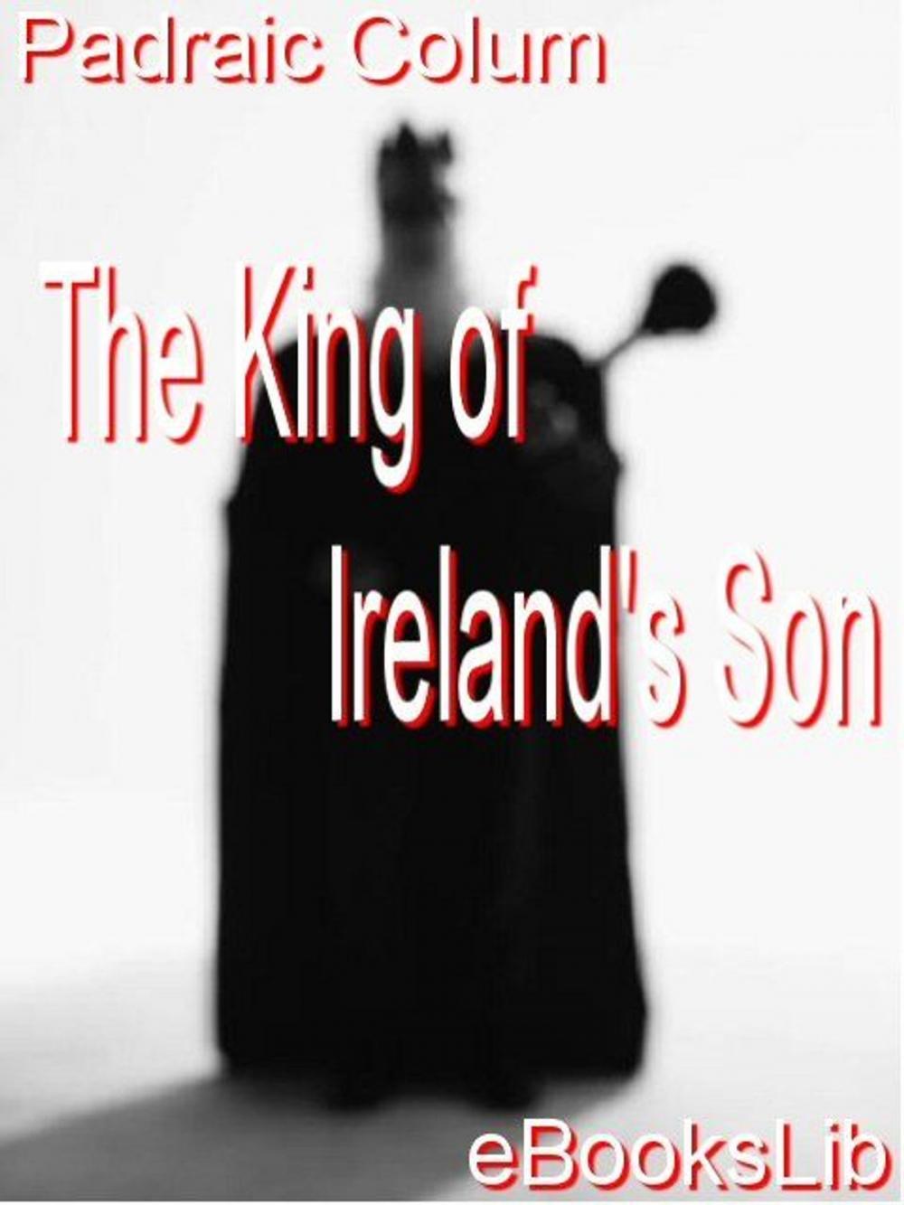 Big bigCover of The King of Ireland's Son