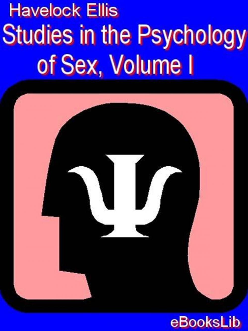 Big bigCover of Studies in the Psychology of Sex, Volume I