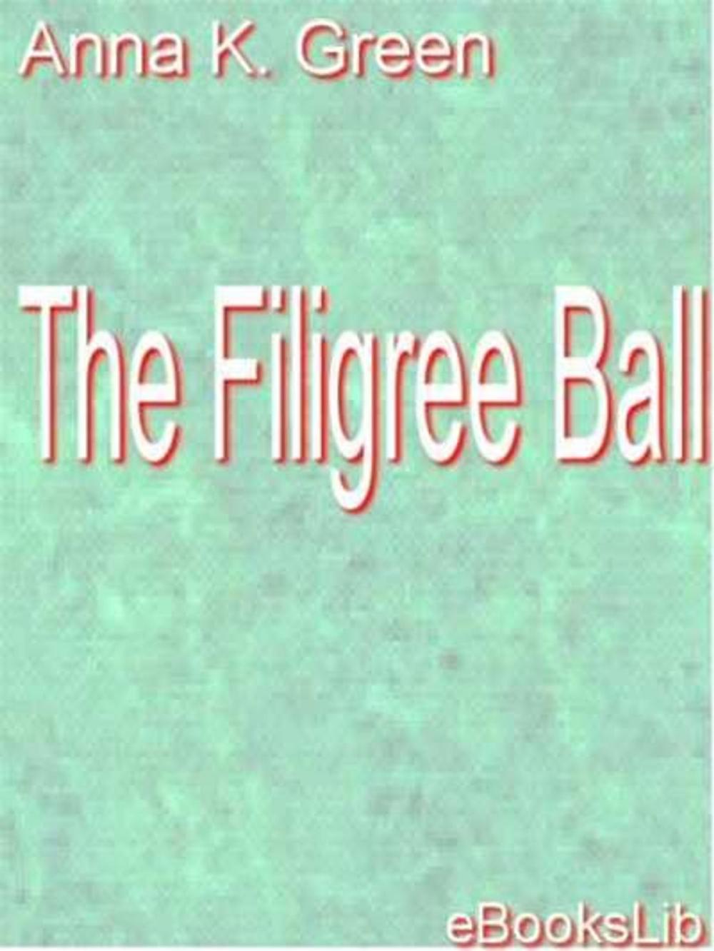 Big bigCover of The Filigree Ball