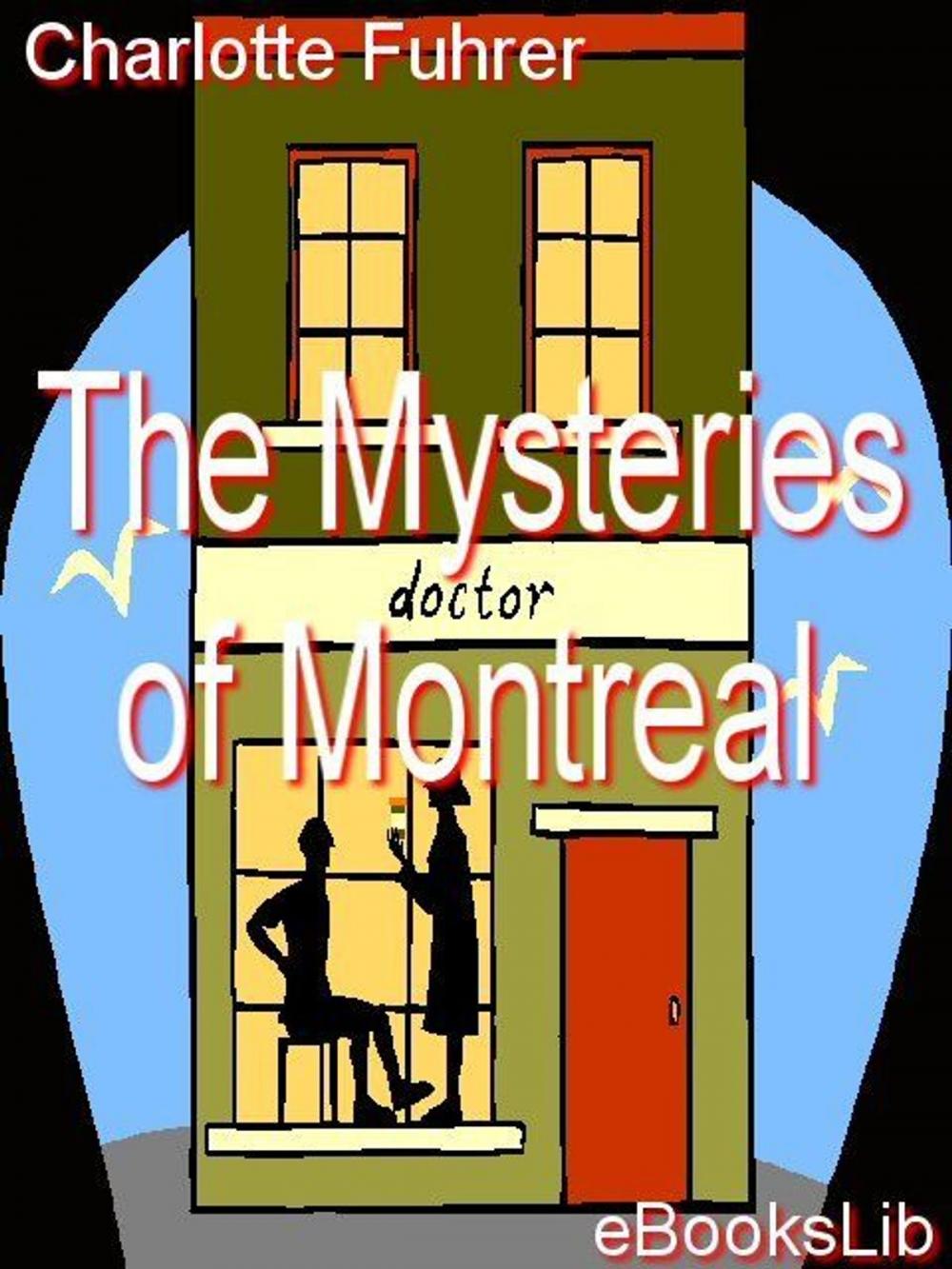 Big bigCover of The Mysteries of Montreal