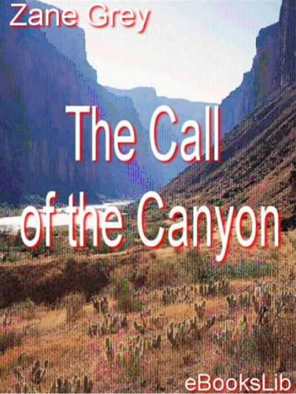 Big bigCover of The Call of the Canyon