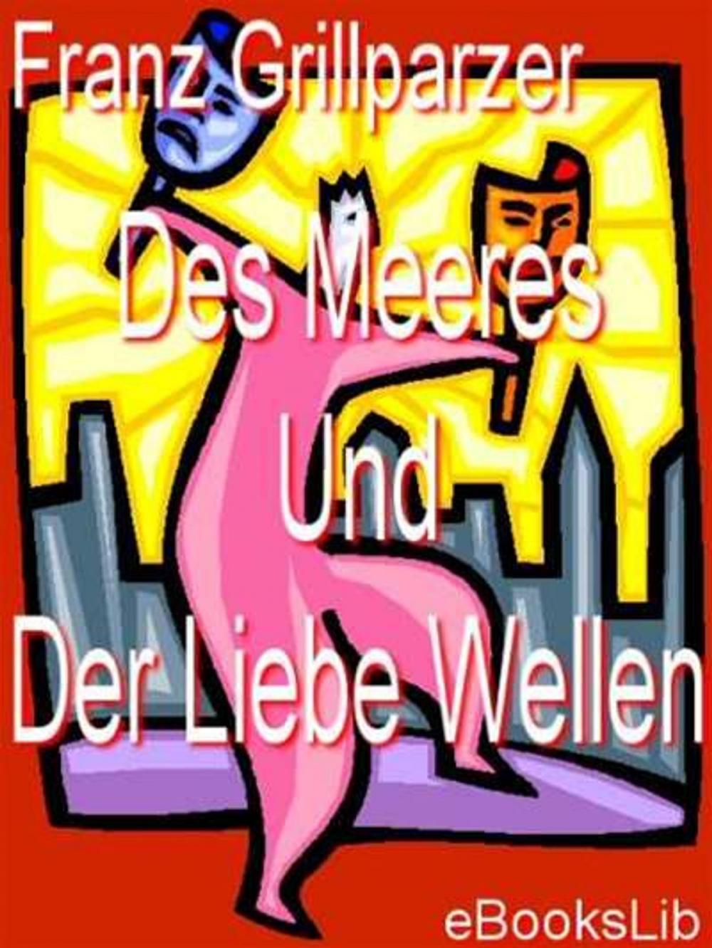 Big bigCover of Meeres Und Der Liebe Wellen, Des