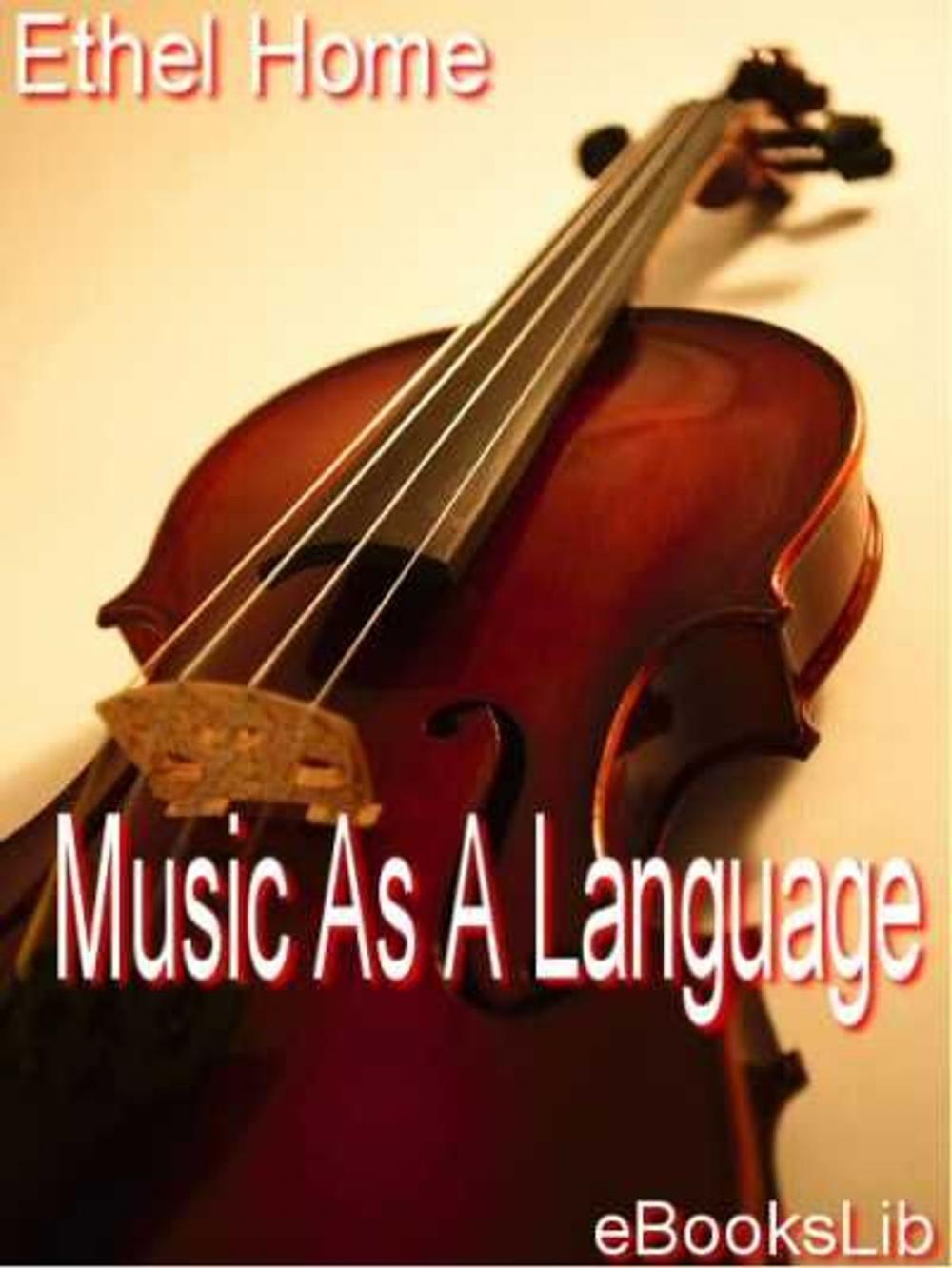 Big bigCover of Music As A Language