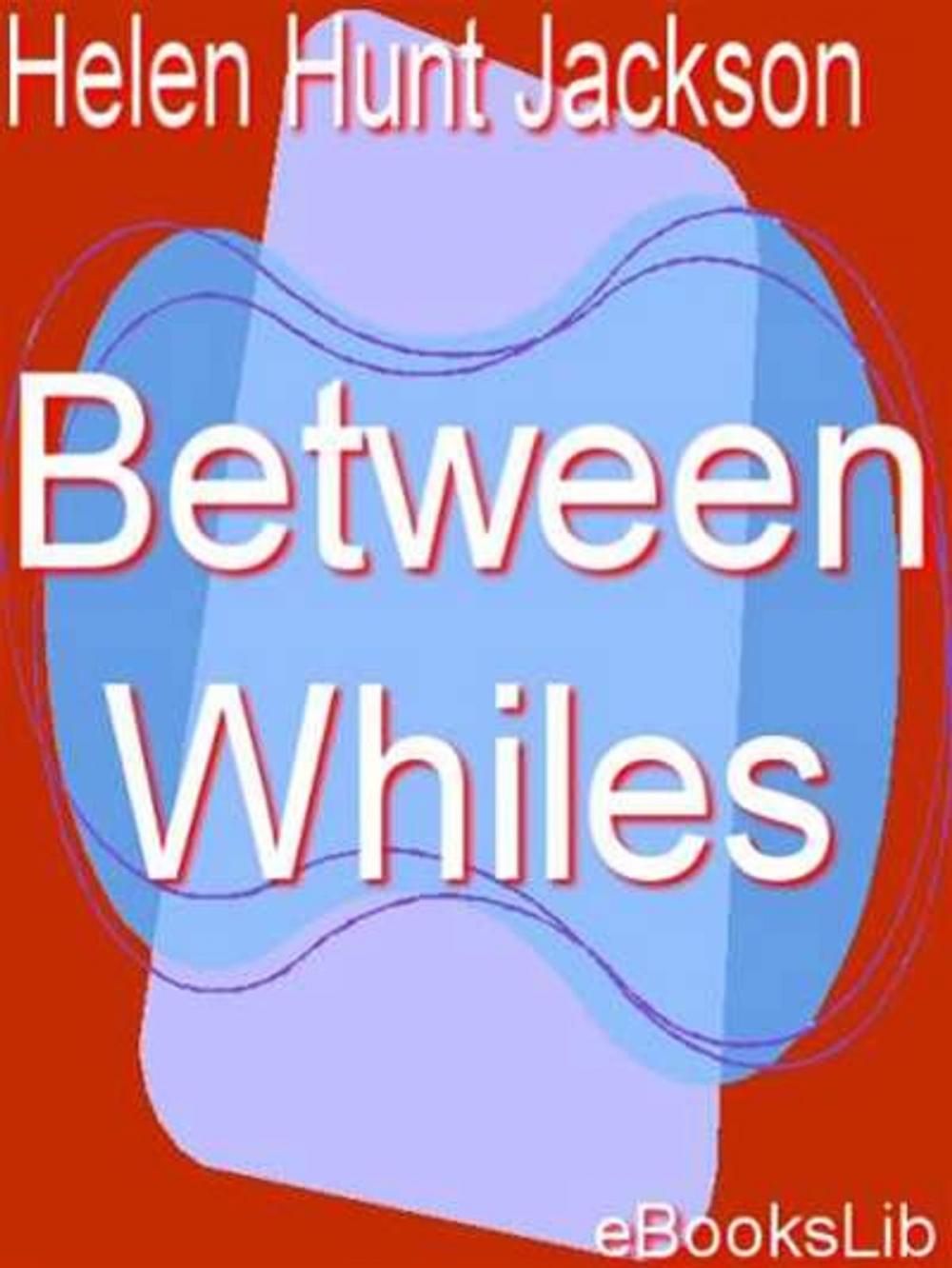 Big bigCover of Between Whiles