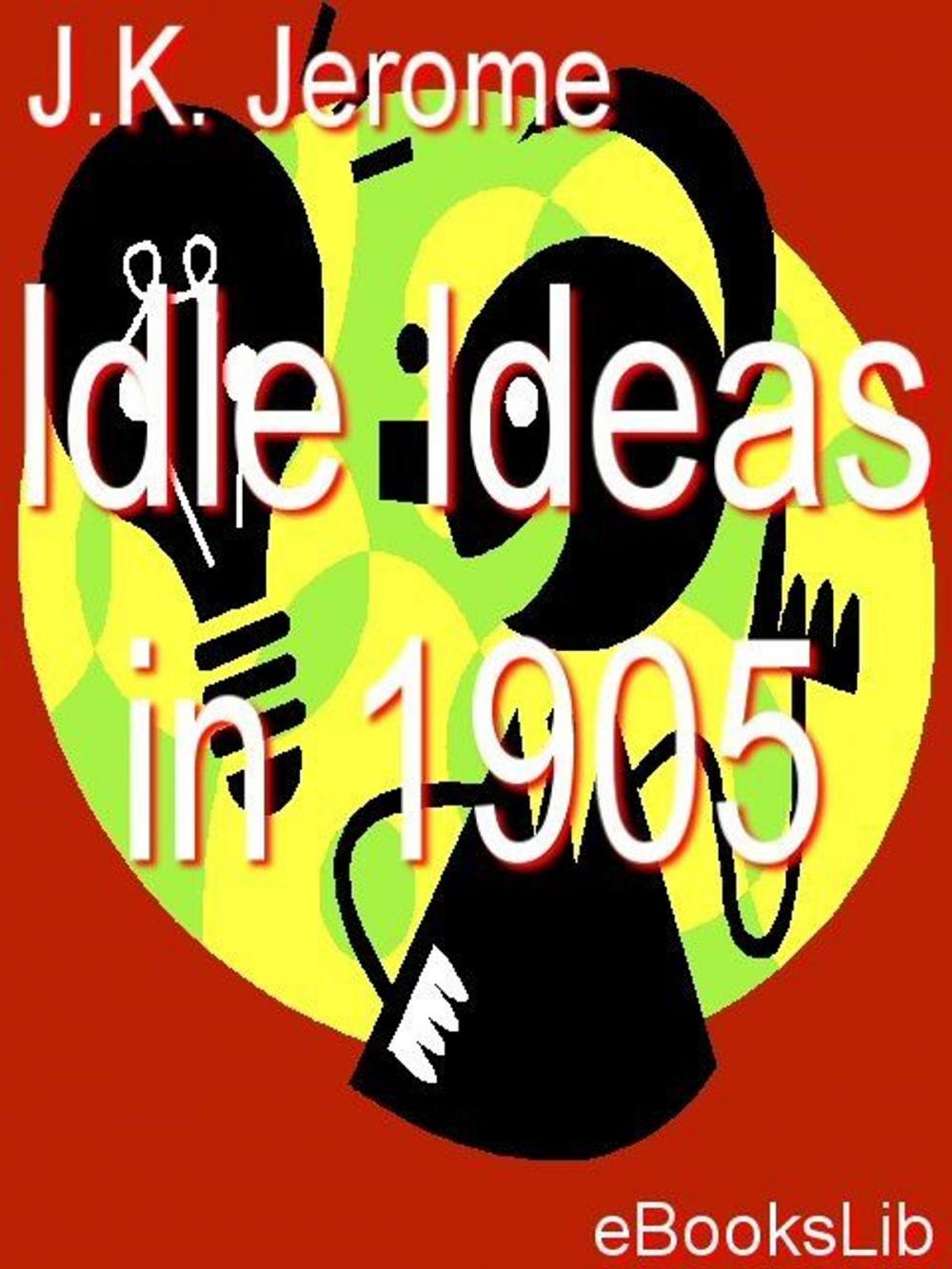 Big bigCover of Idle Ideas in 1905