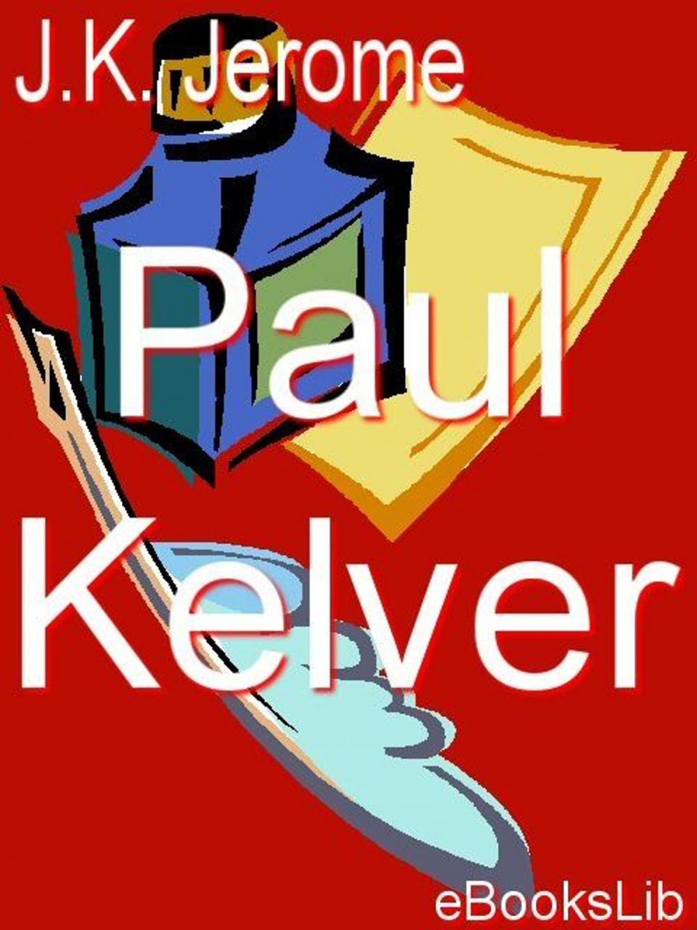 Big bigCover of Paul Kelver