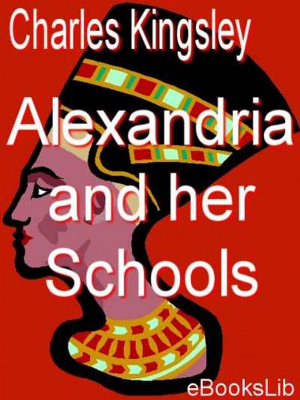 Big bigCover of Alexandria and her Schools