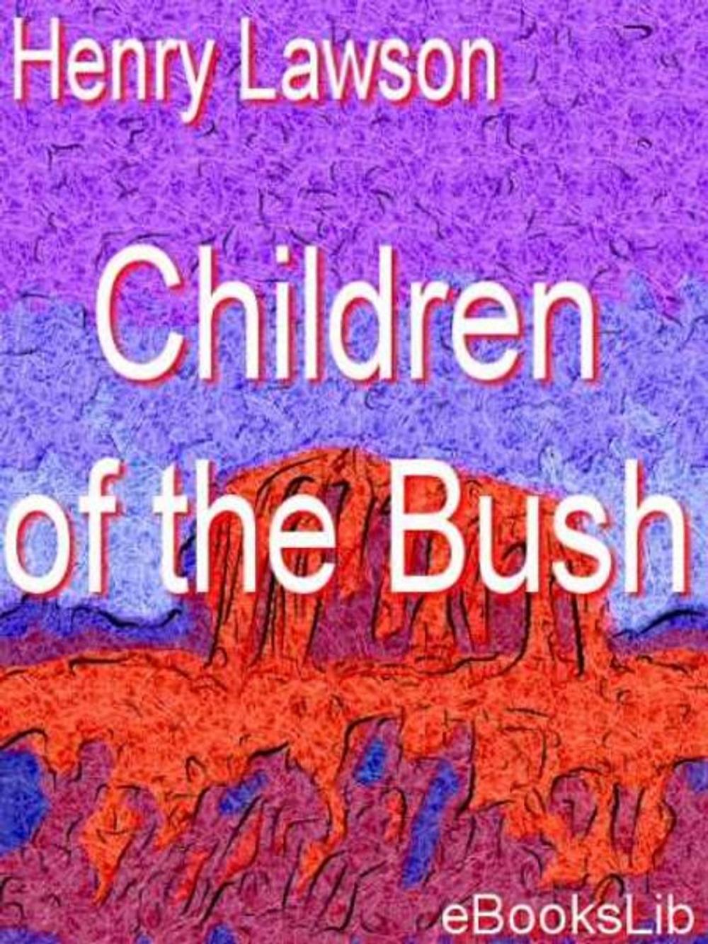 Big bigCover of Children of the Bush