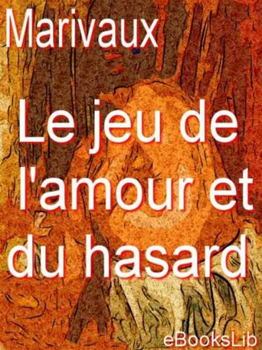 Big bigCover of Le jeu de l'amour et du hasard