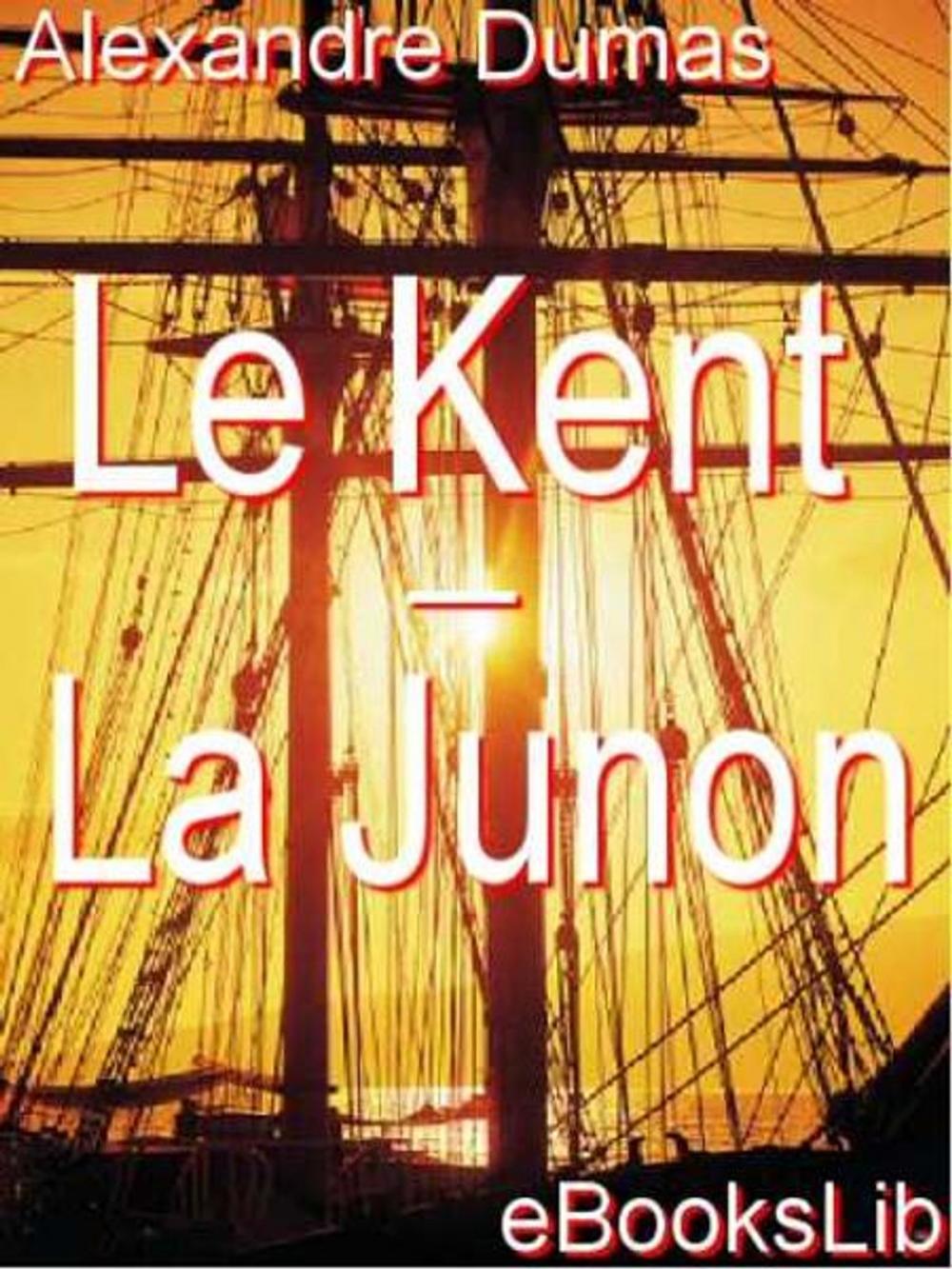 Big bigCover of Le Kent - La Junon