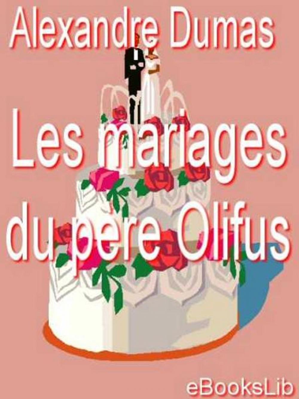 Big bigCover of Les Mariages du père Olifus