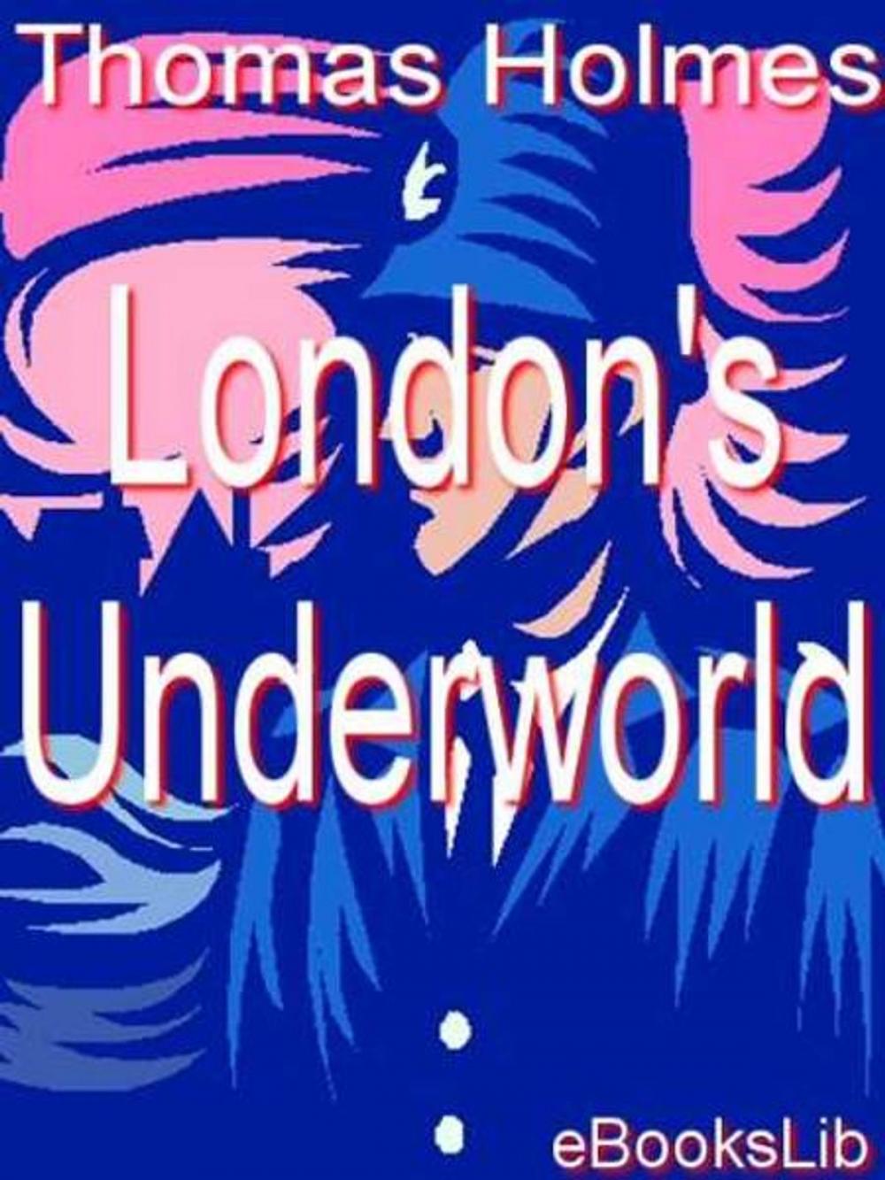 Big bigCover of London's Underworld