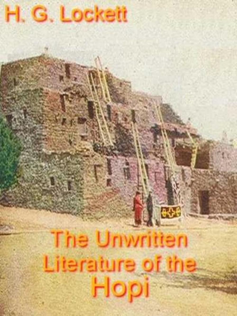 Big bigCover of The Unwritten Literature of the Hopi