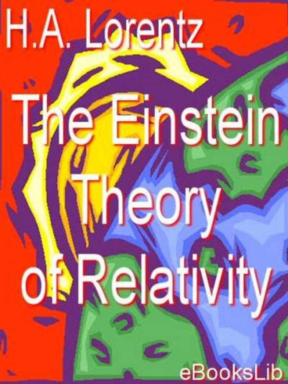 Big bigCover of The Einstein Theory of Relativity