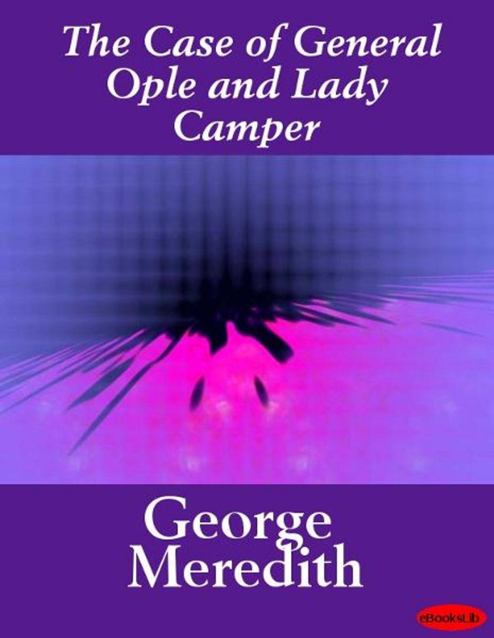 Big bigCover of The Case of General Ople and Lady Camper