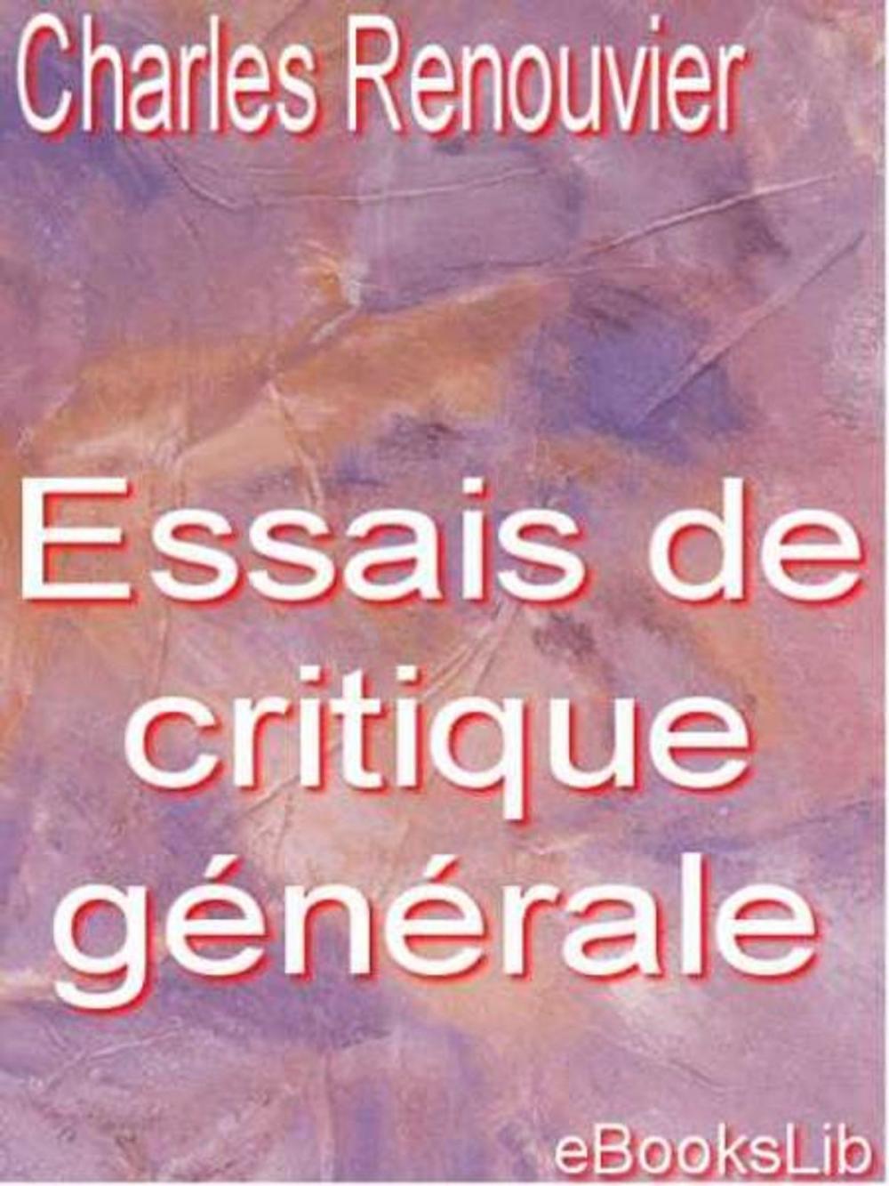 Big bigCover of Essais de critique générale