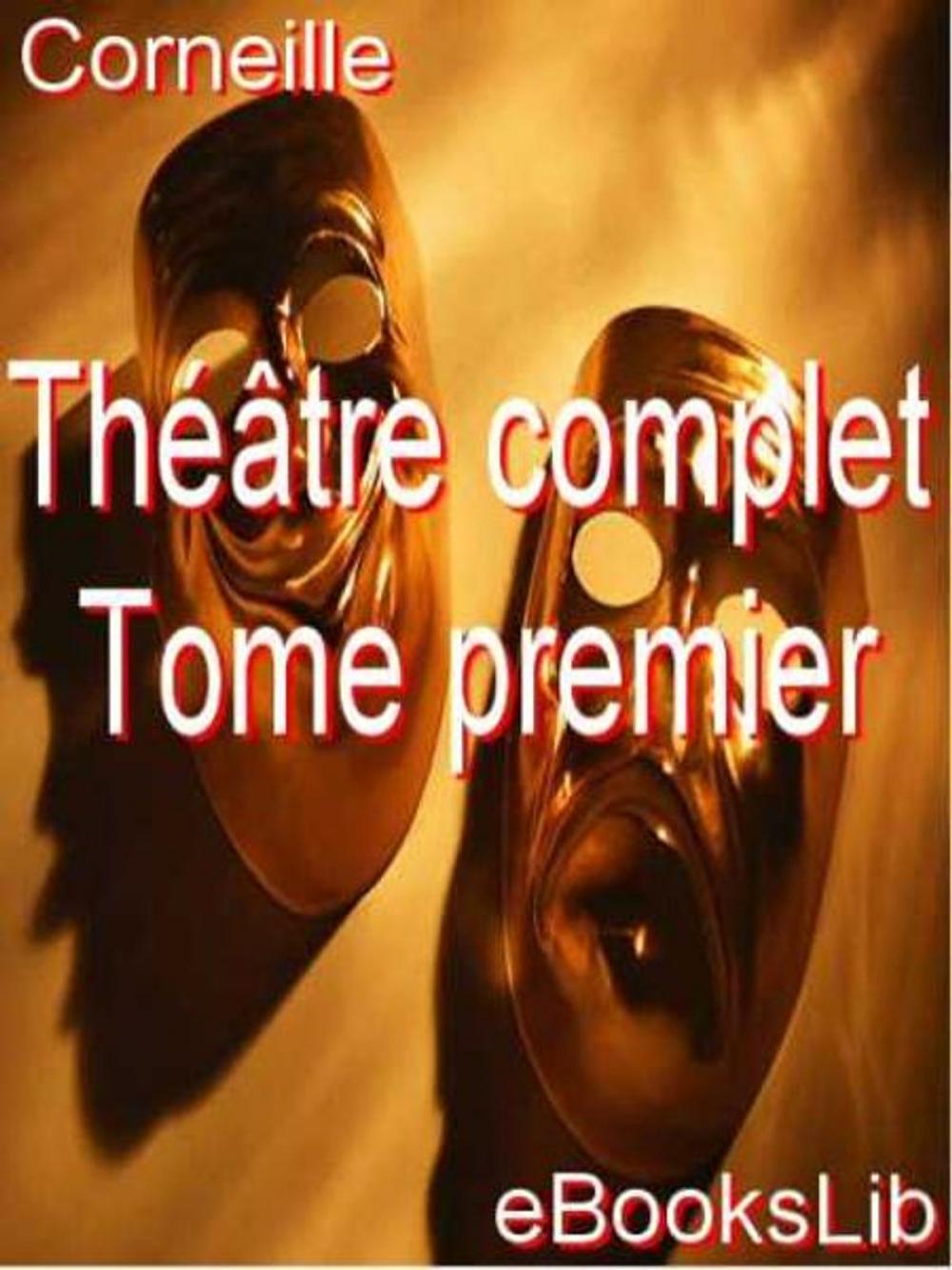 Big bigCover of Théâtre complet. Tome premier