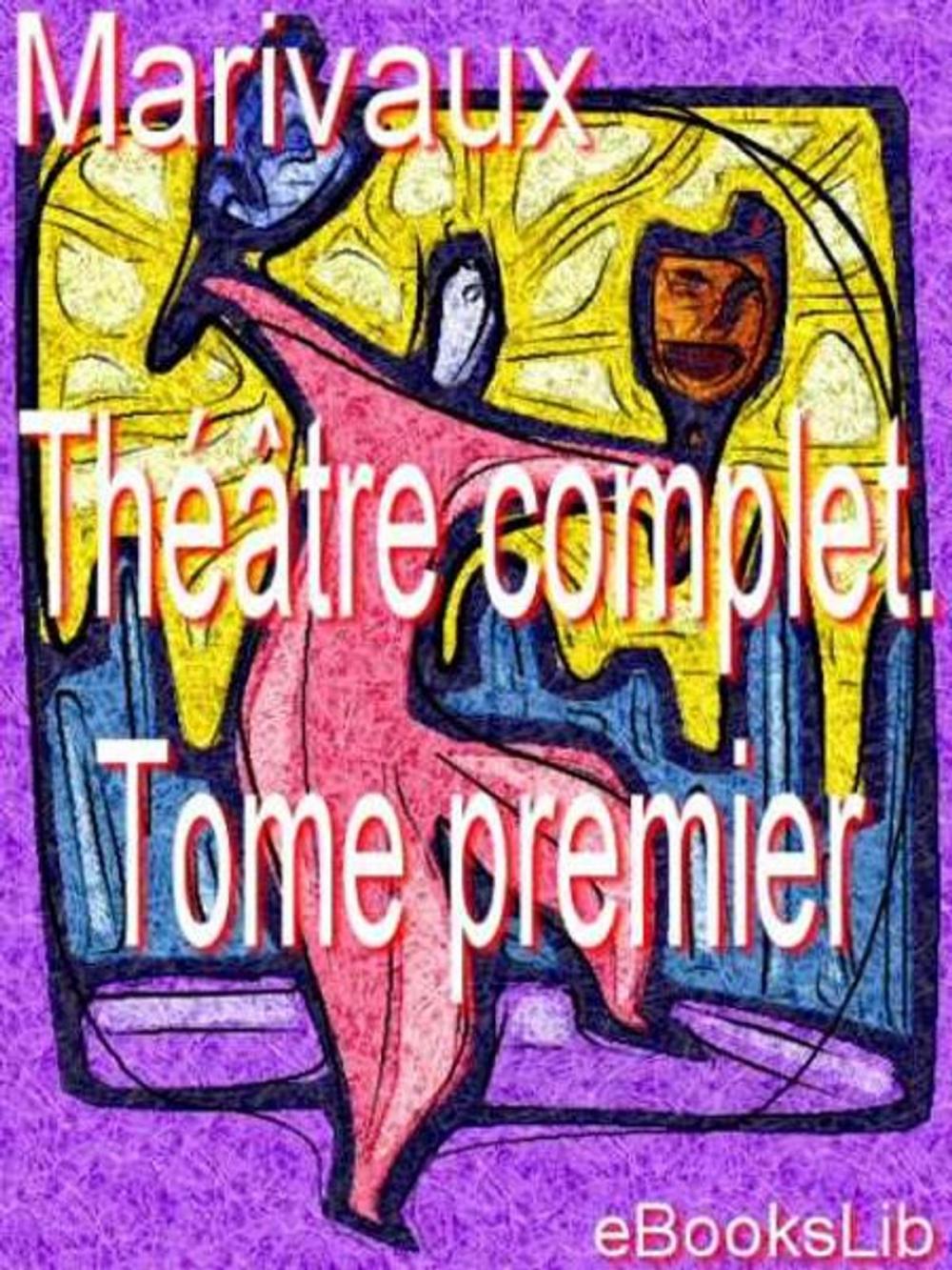 Big bigCover of Théâtre complet. Tome premier