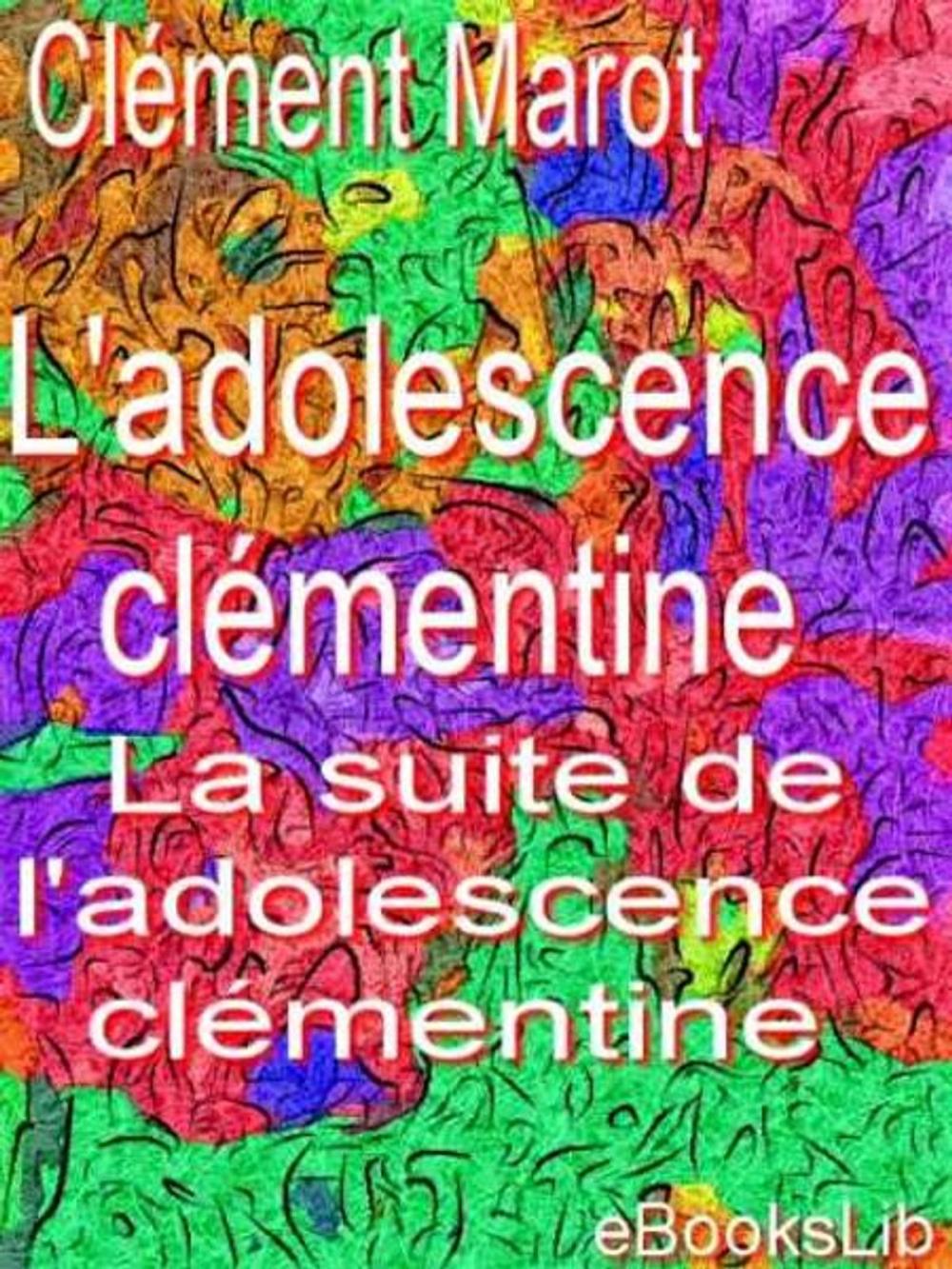 Big bigCover of L' adolescence clémentine ; La suite de l'adolescence clémentine