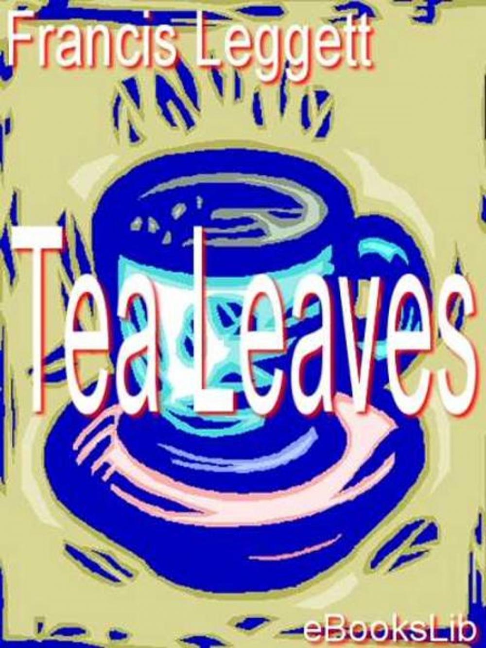 Big bigCover of Tea Leaves