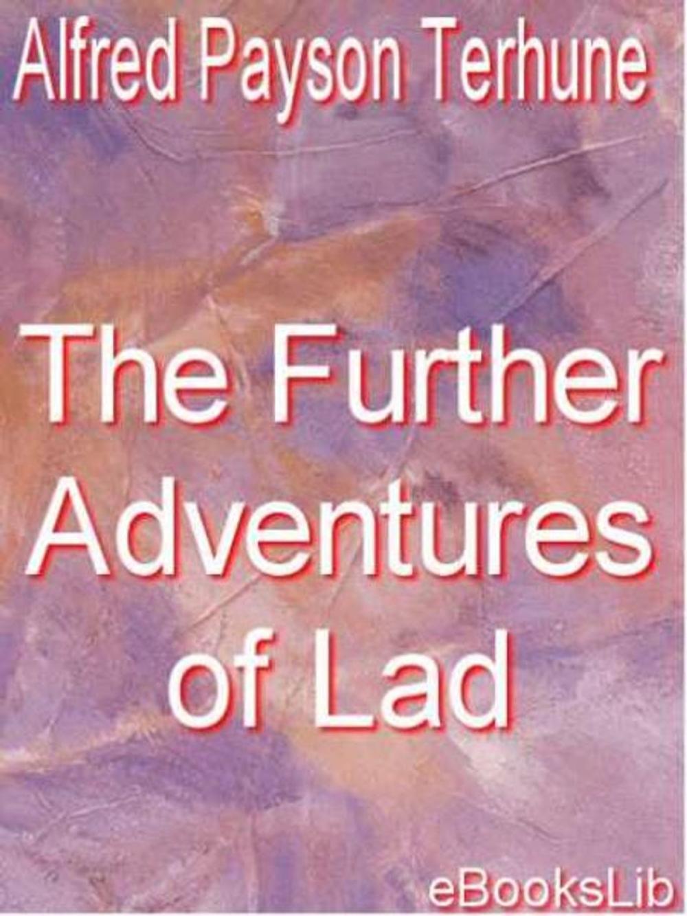 Big bigCover of The Further Adventures of Lad