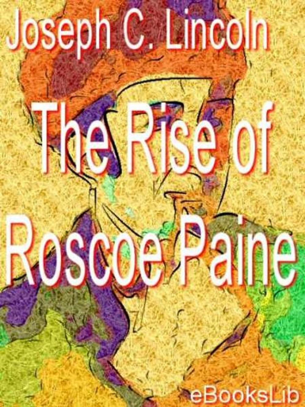 Big bigCover of The Rise of Roscoe Paine