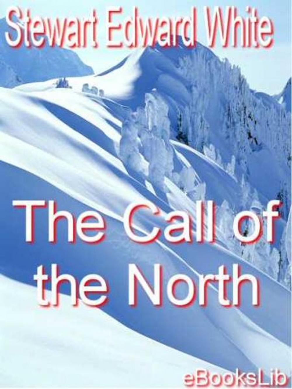 Big bigCover of The Call of the North