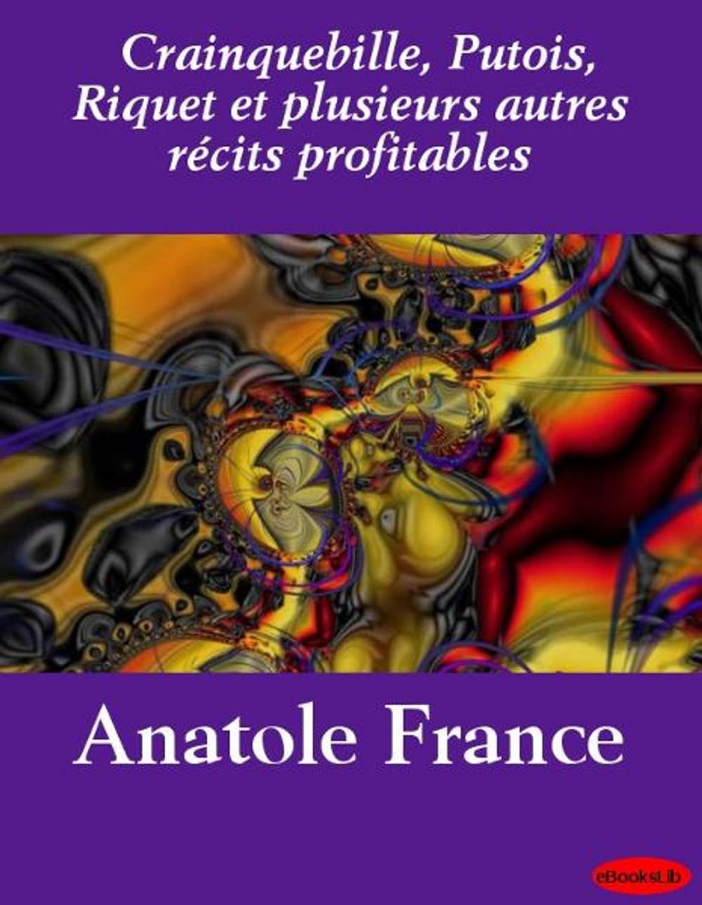 Big bigCover of Crainquebille, Putois, Riquet et plusieurs autres récits profitables