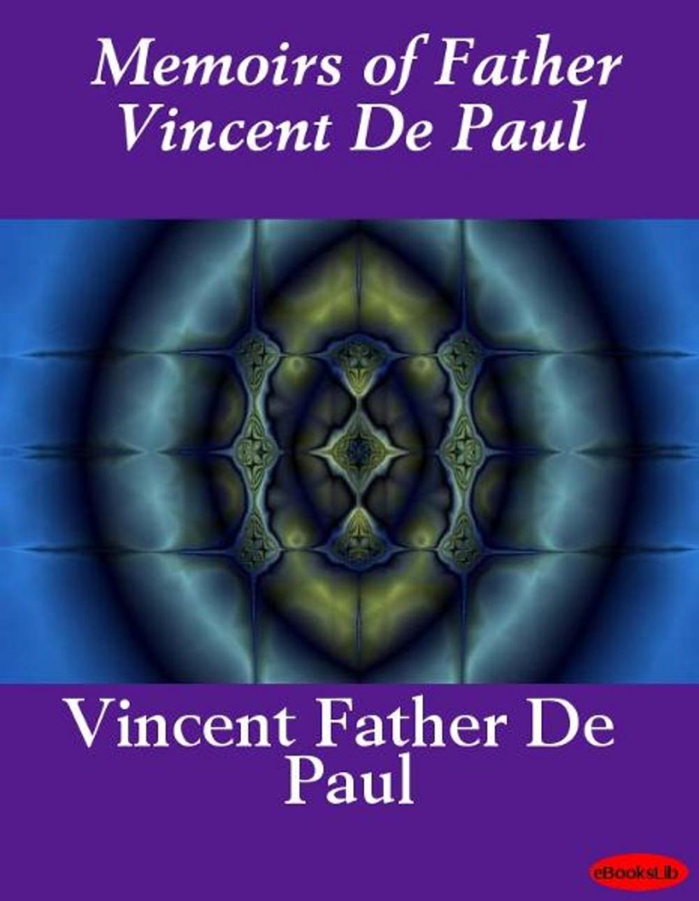 Big bigCover of Memoirs of Father Vincent De Paul