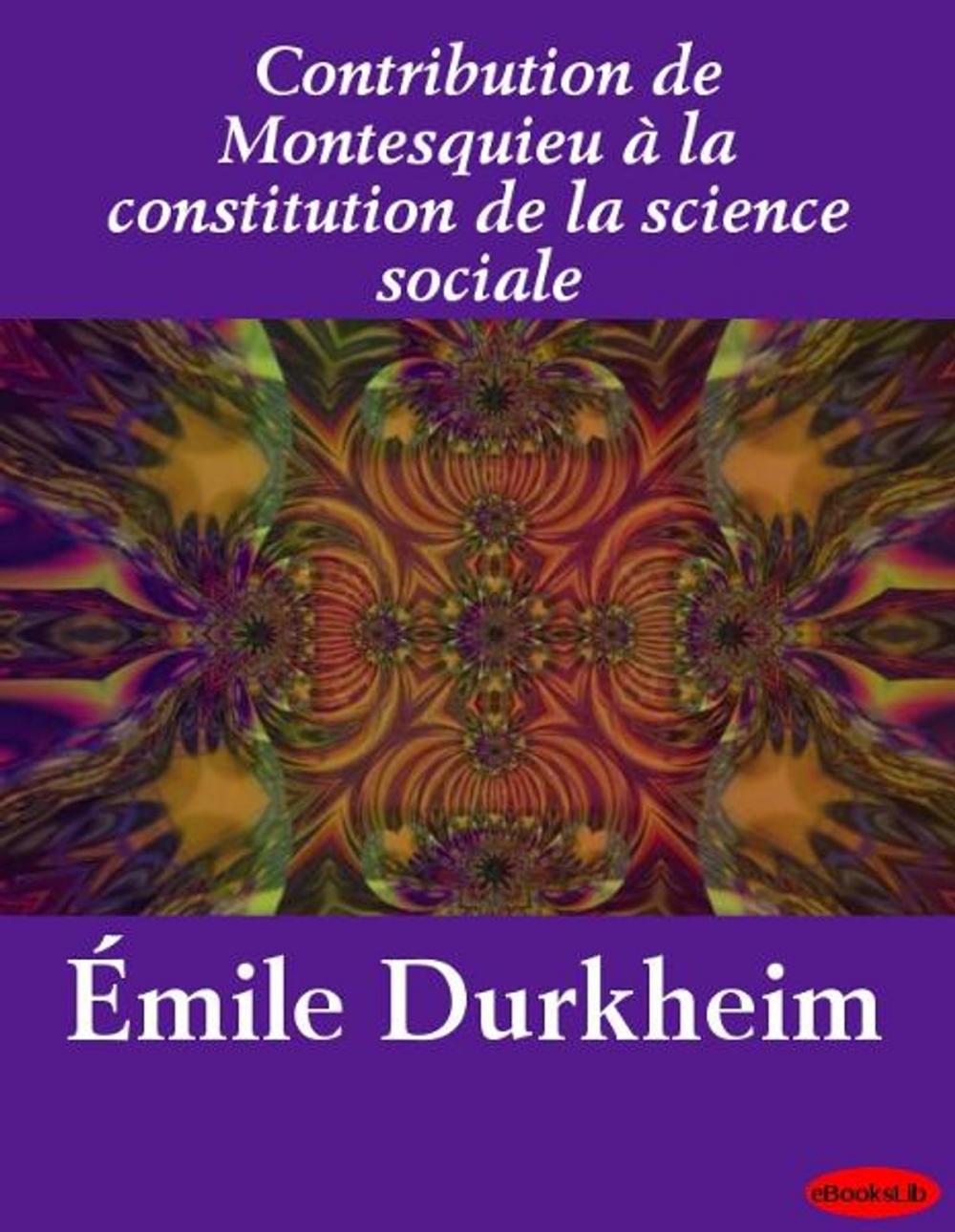 Big bigCover of Contribution de Montesquieu à la constitution de la science sociale