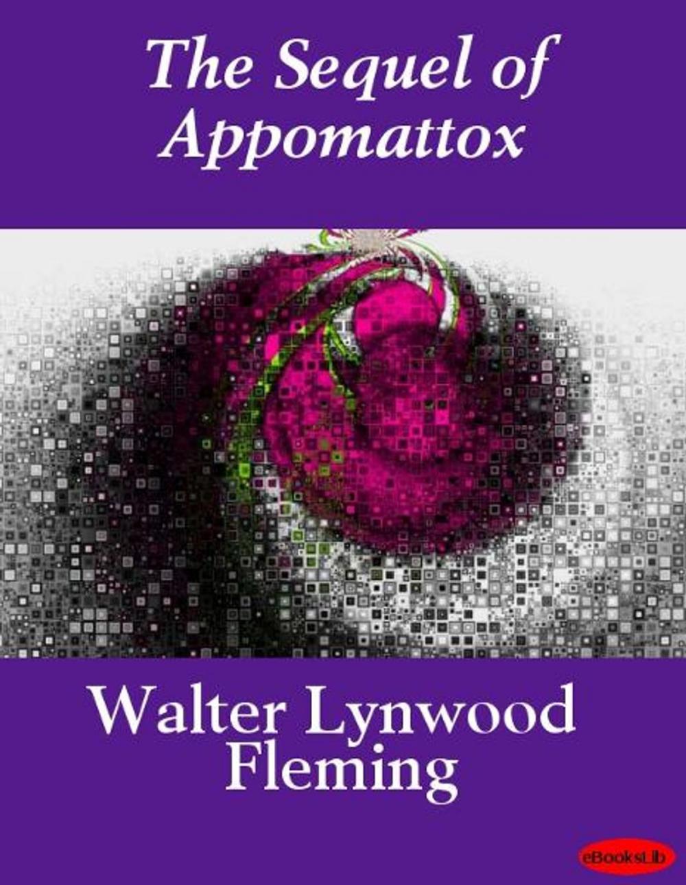 Big bigCover of The Sequel of Appomattox