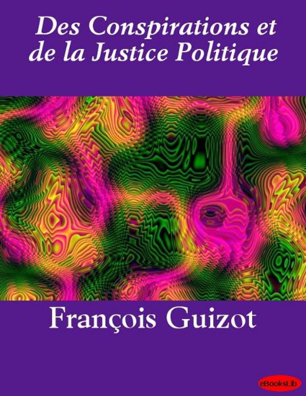 Big bigCover of Des Conspirations et de la Justice Politique