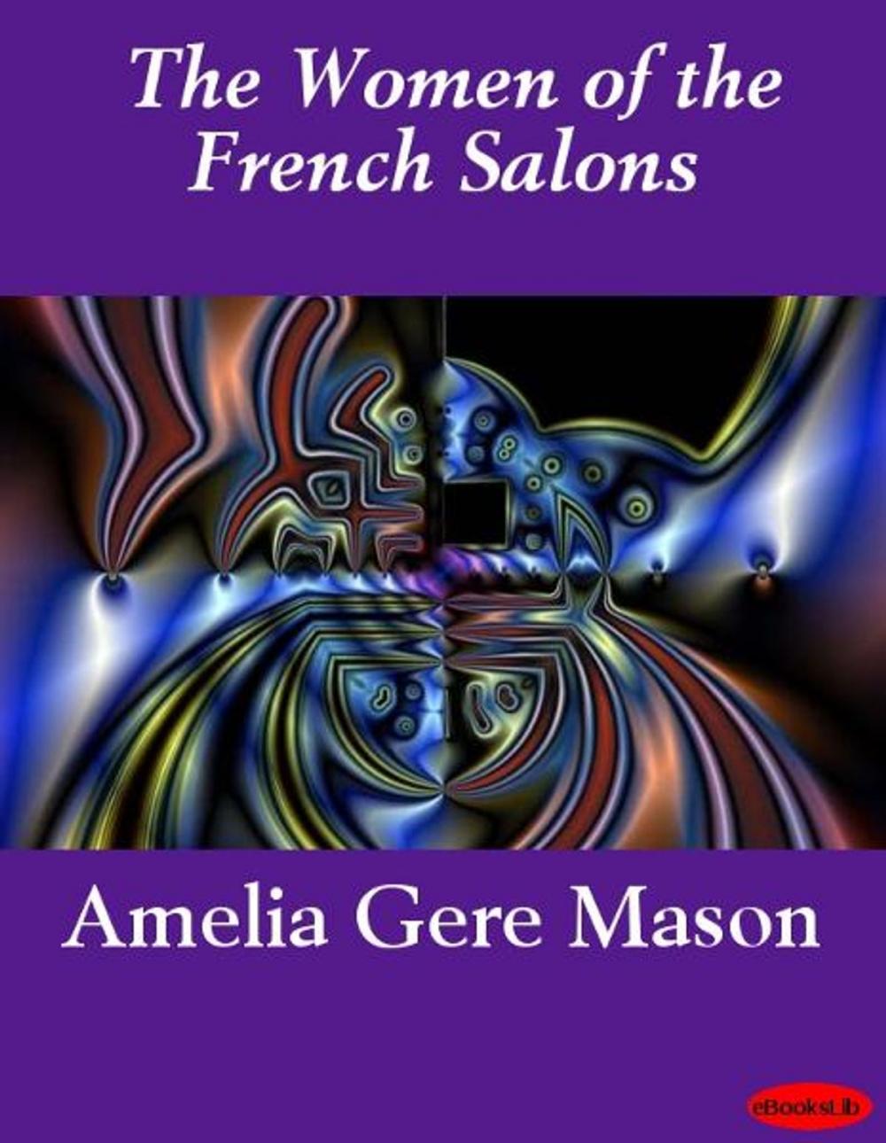 Big bigCover of The Women of the French Salons