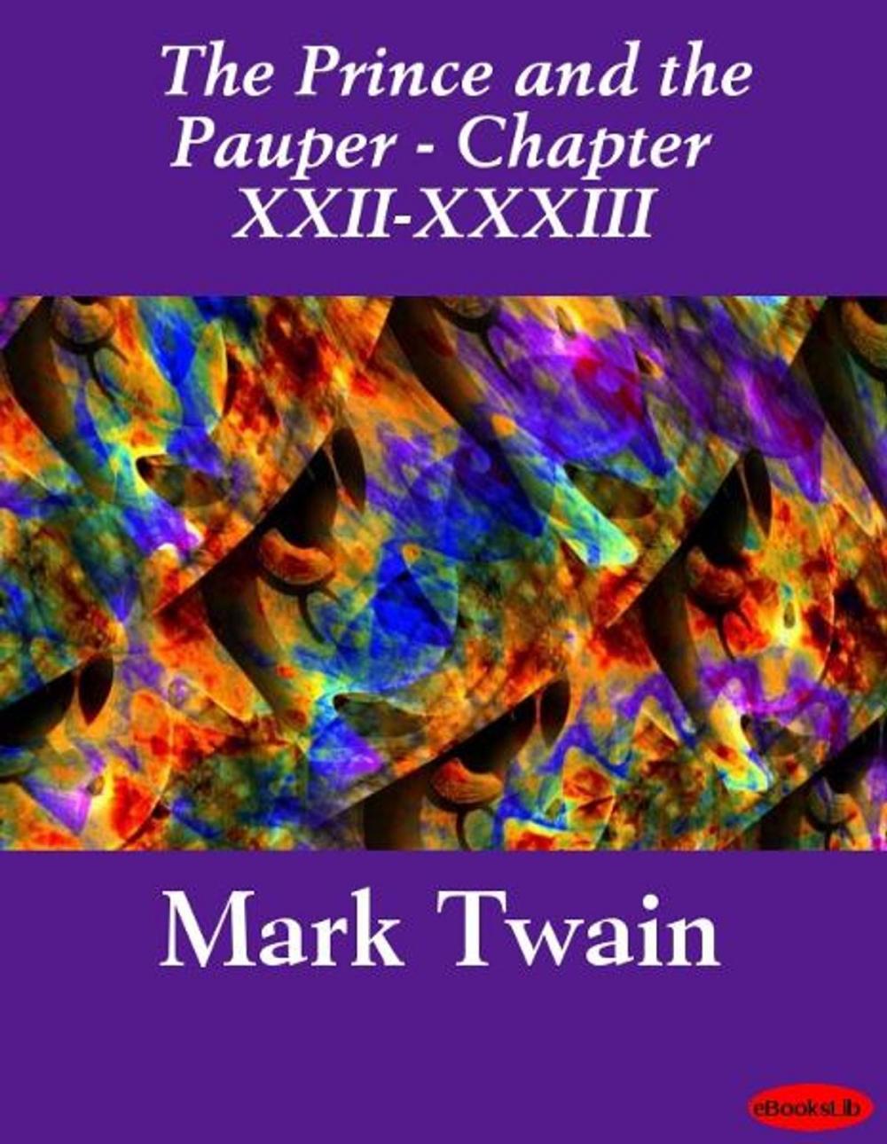 Big bigCover of The Prince and the Pauper (Illustrated) - Chapters XXII-XXXIII