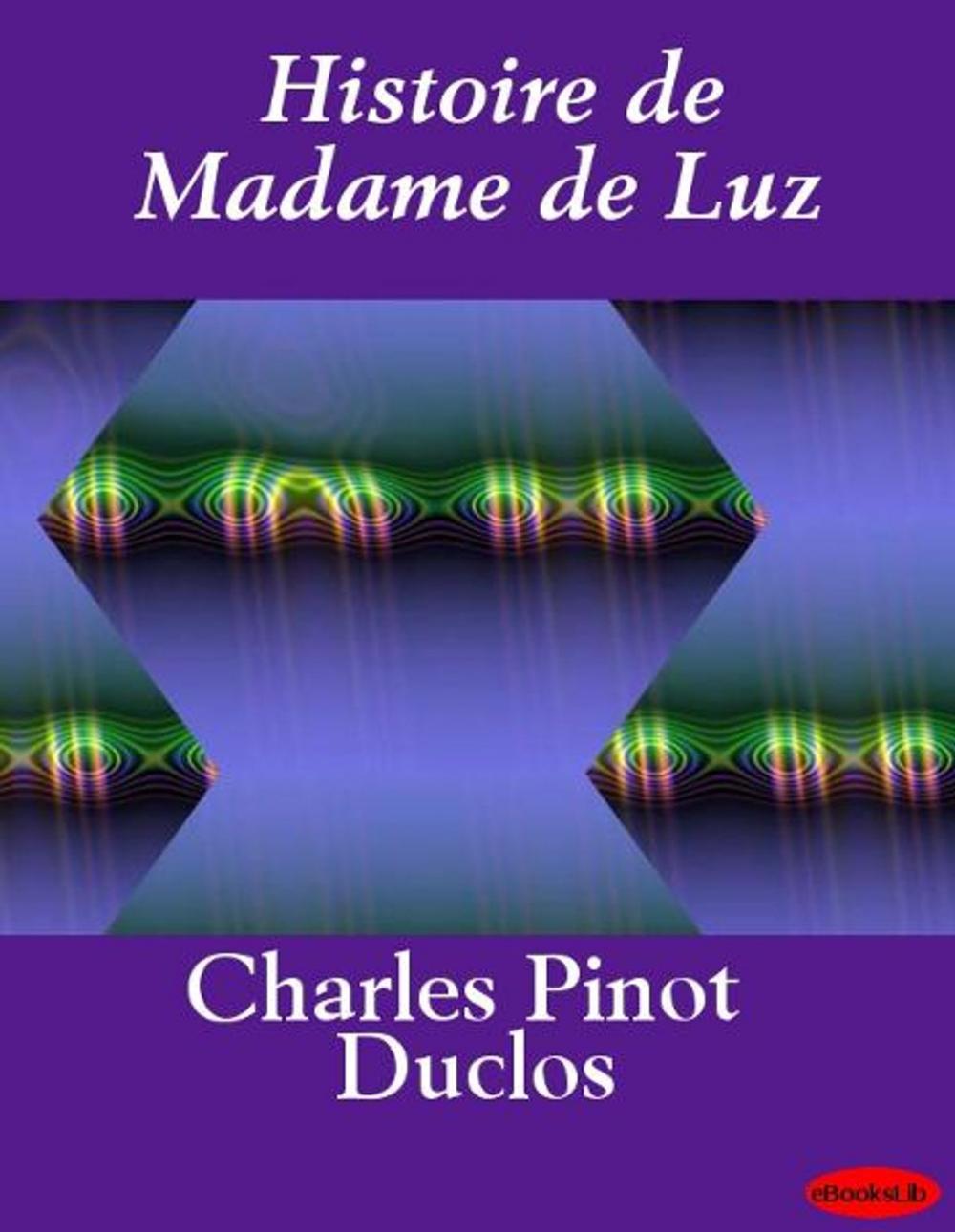 Big bigCover of Histoire de Madame de Luz