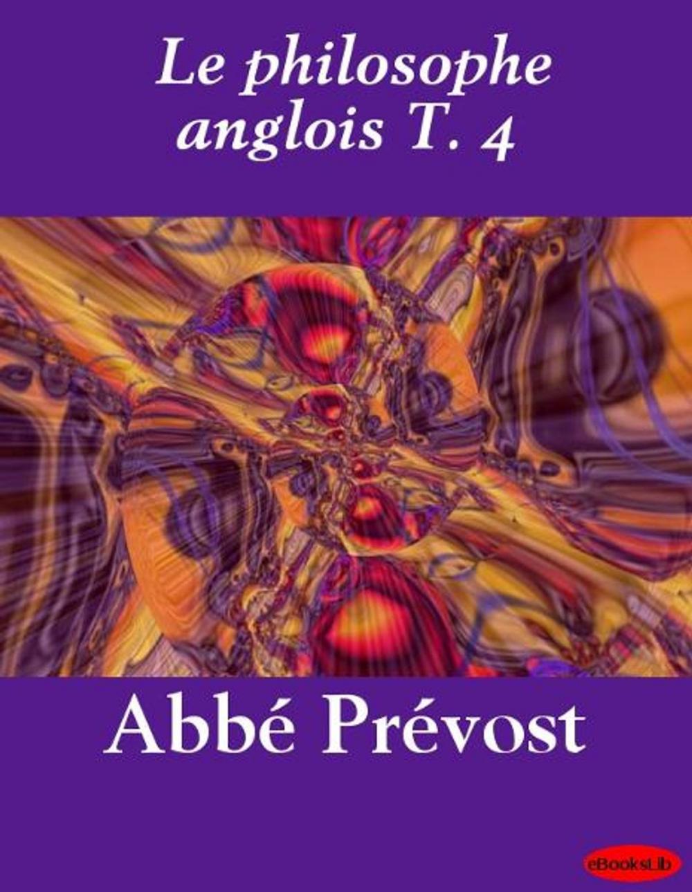 Big bigCover of Le philosophe anglois T. 4