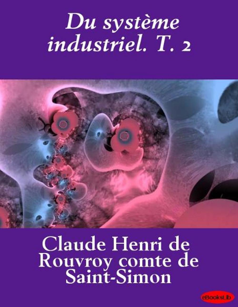 Big bigCover of Du système industriel. T. 2