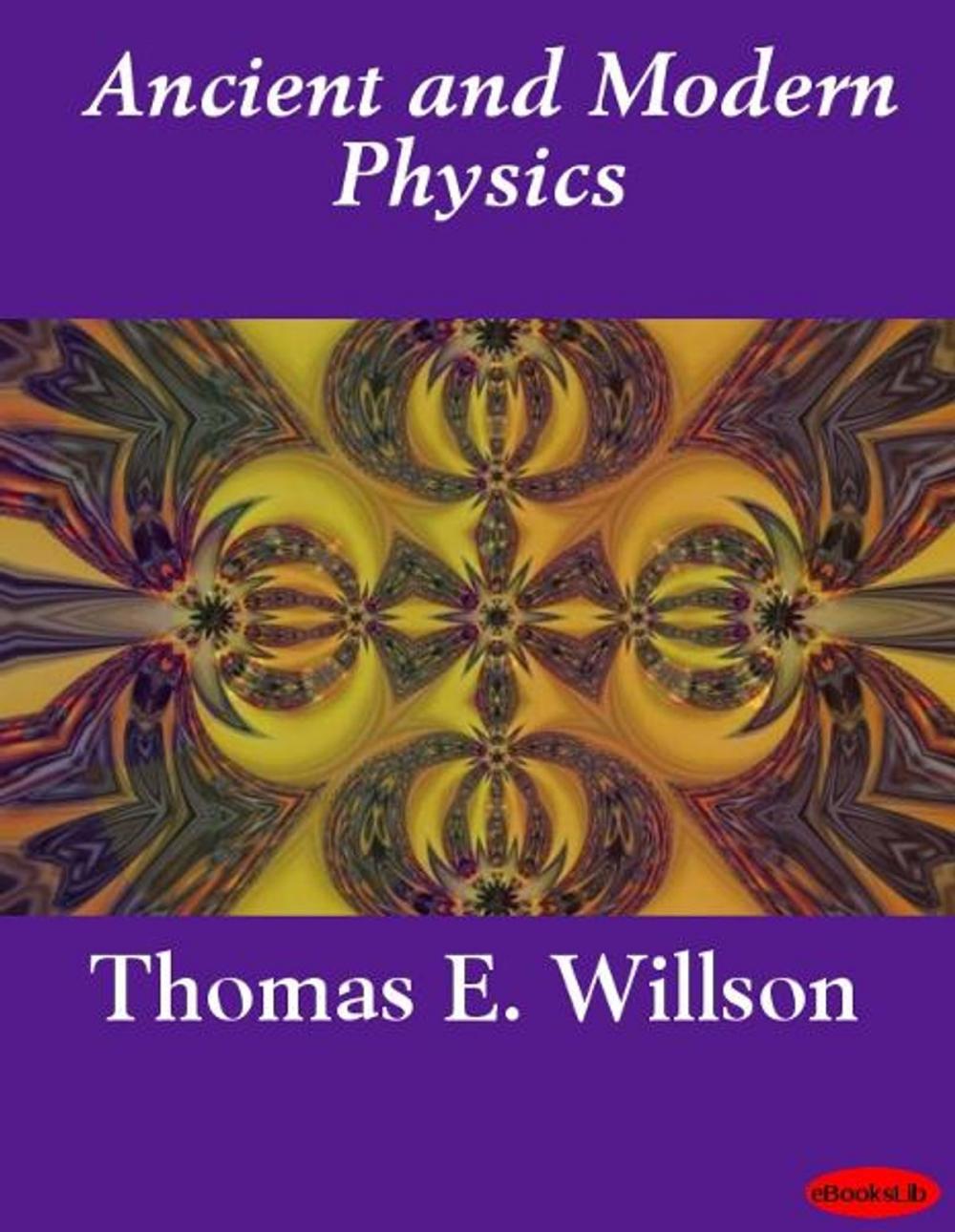 Big bigCover of Ancient and Modern Physics