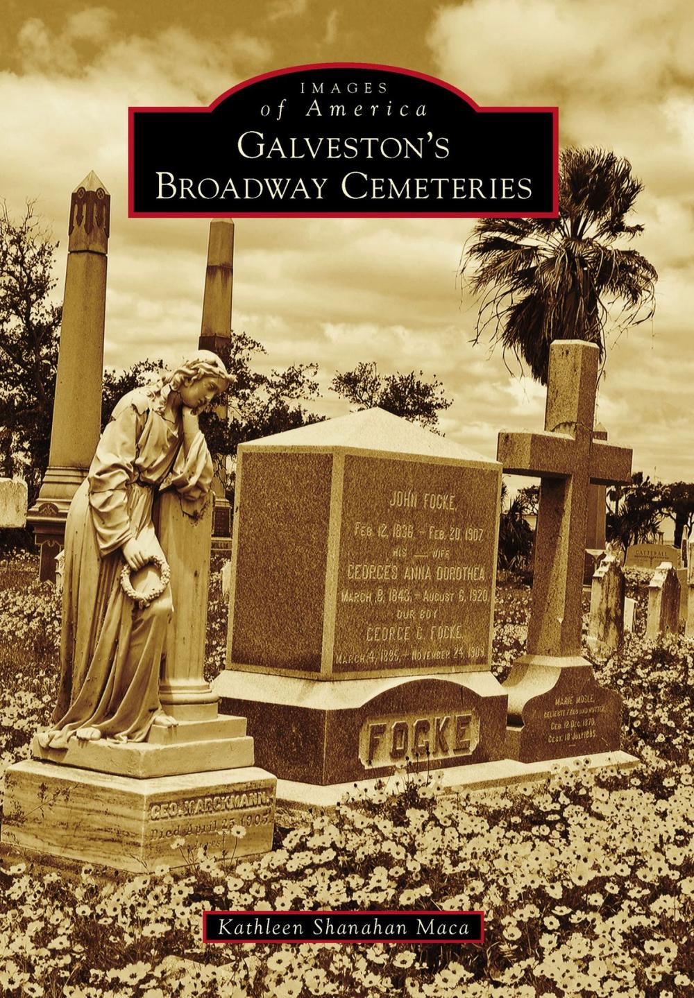 Big bigCover of Galveston's Broadway Cemeteries