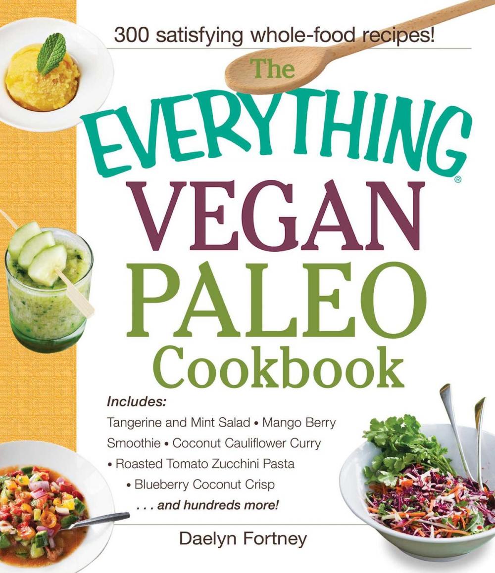 Big bigCover of The Everything Vegan Paleo Cookbook