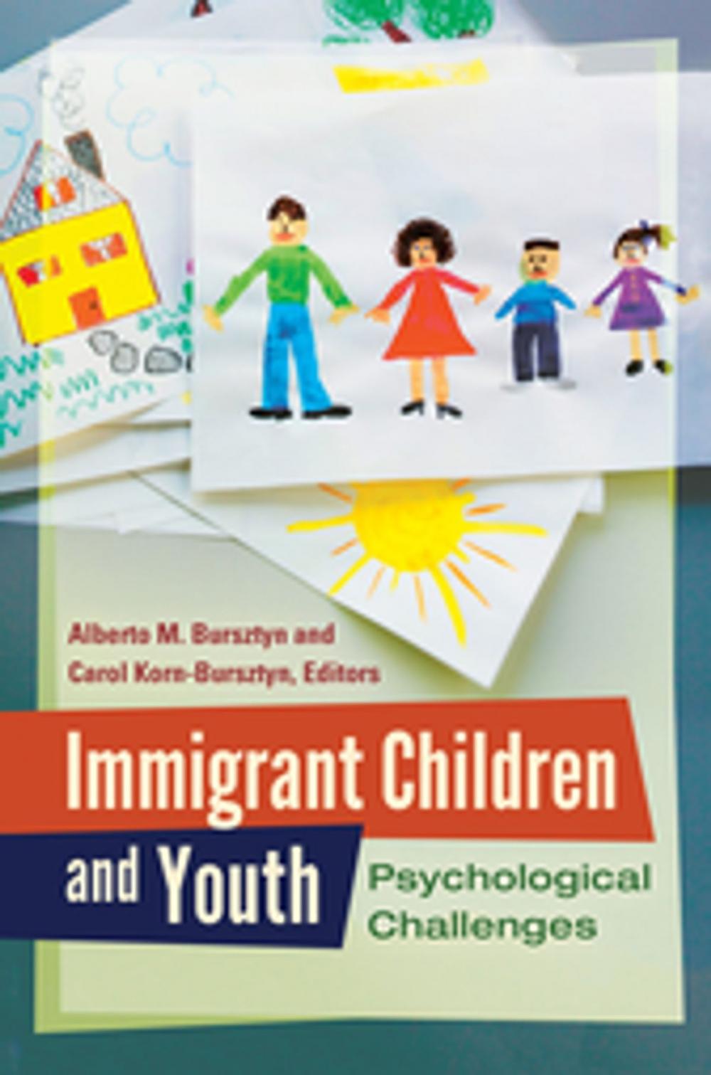 Big bigCover of Immigrant Children and Youth: Psychological Challenges