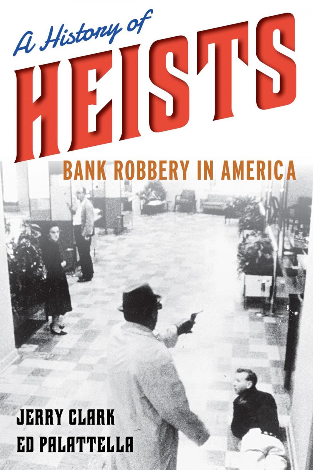 Big bigCover of A History of Heists