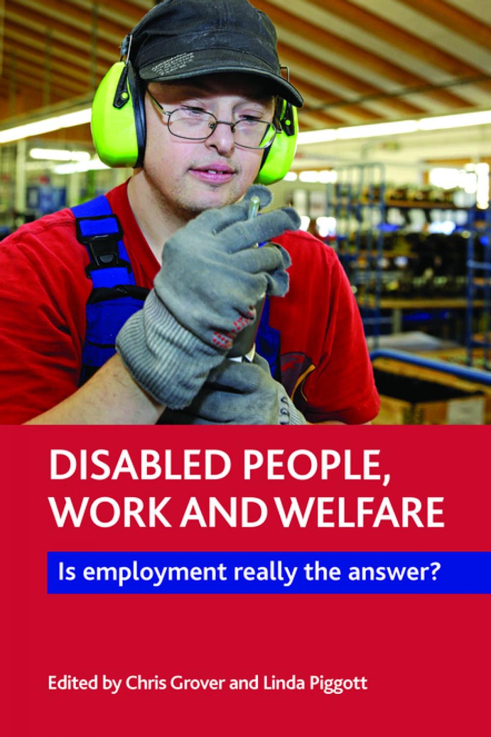 Big bigCover of Disabled people, work and welfare