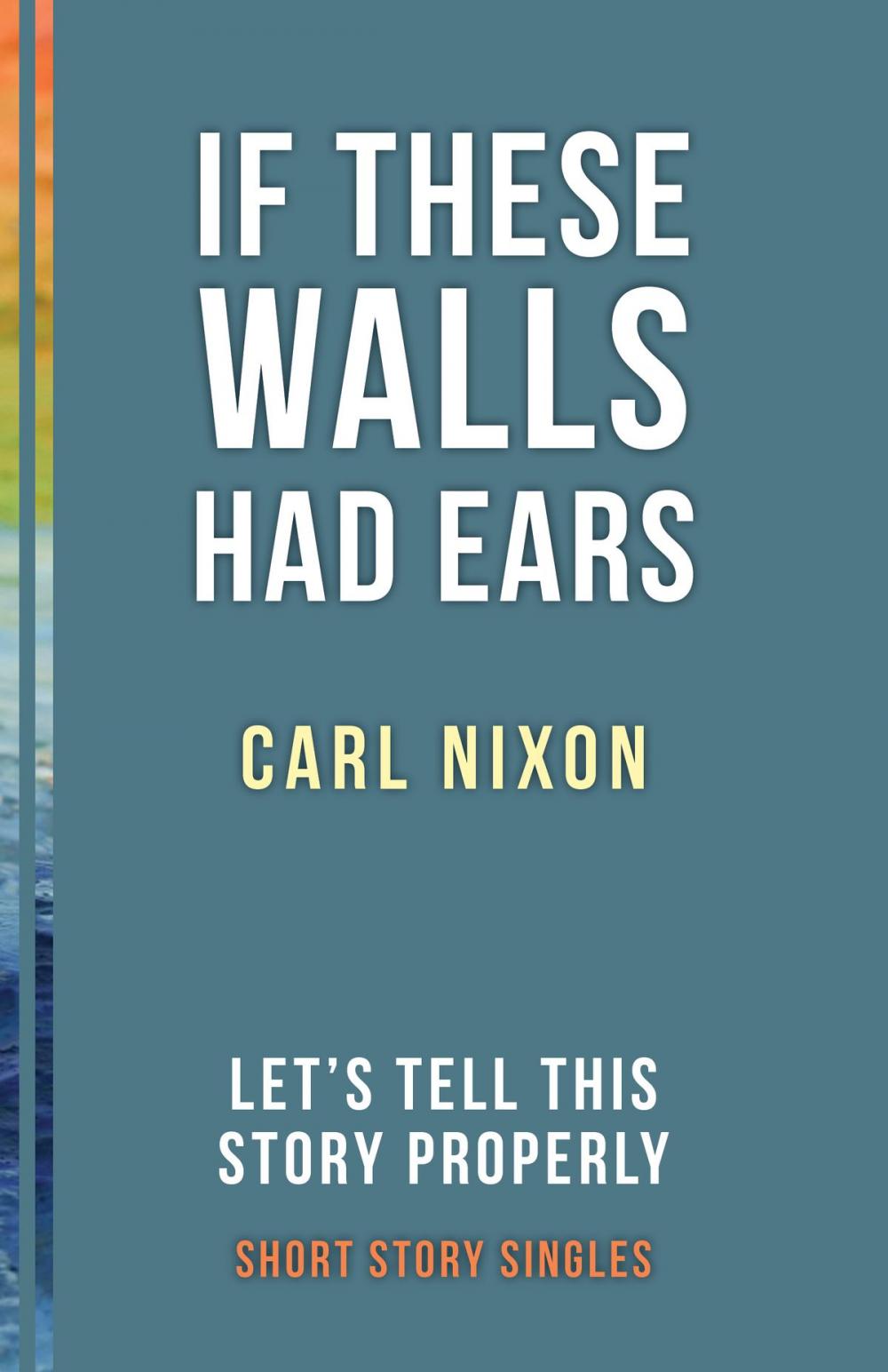 Big bigCover of If These Walls Had Ears