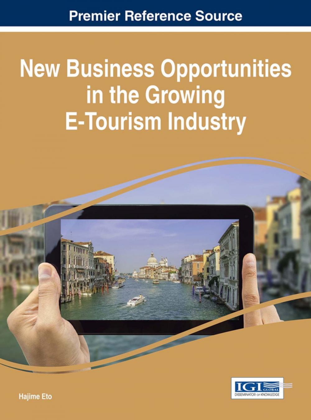 Big bigCover of New Business Opportunities in the Growing E-Tourism Industry