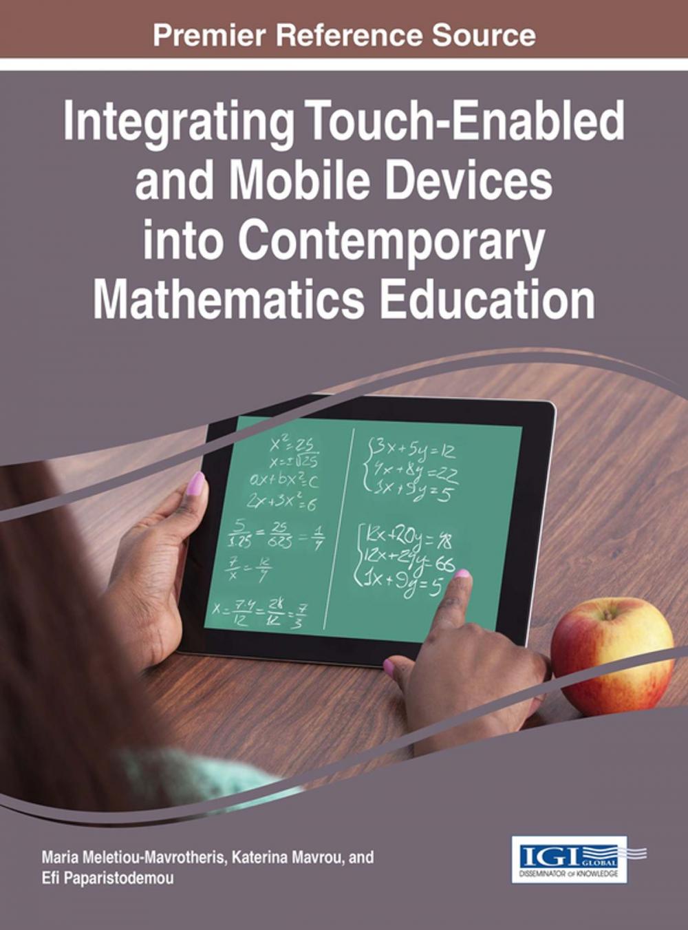 Big bigCover of Integrating Touch-Enabled and Mobile Devices into Contemporary Mathematics Education