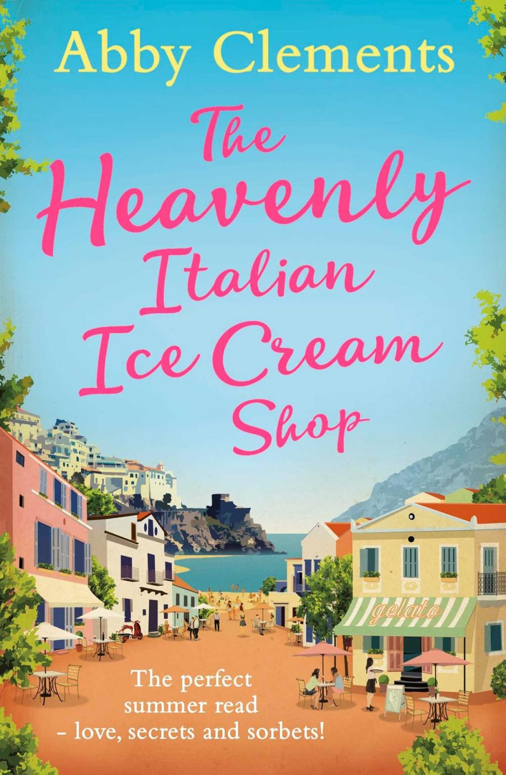 Big bigCover of The Heavenly Italian Ice Cream Shop