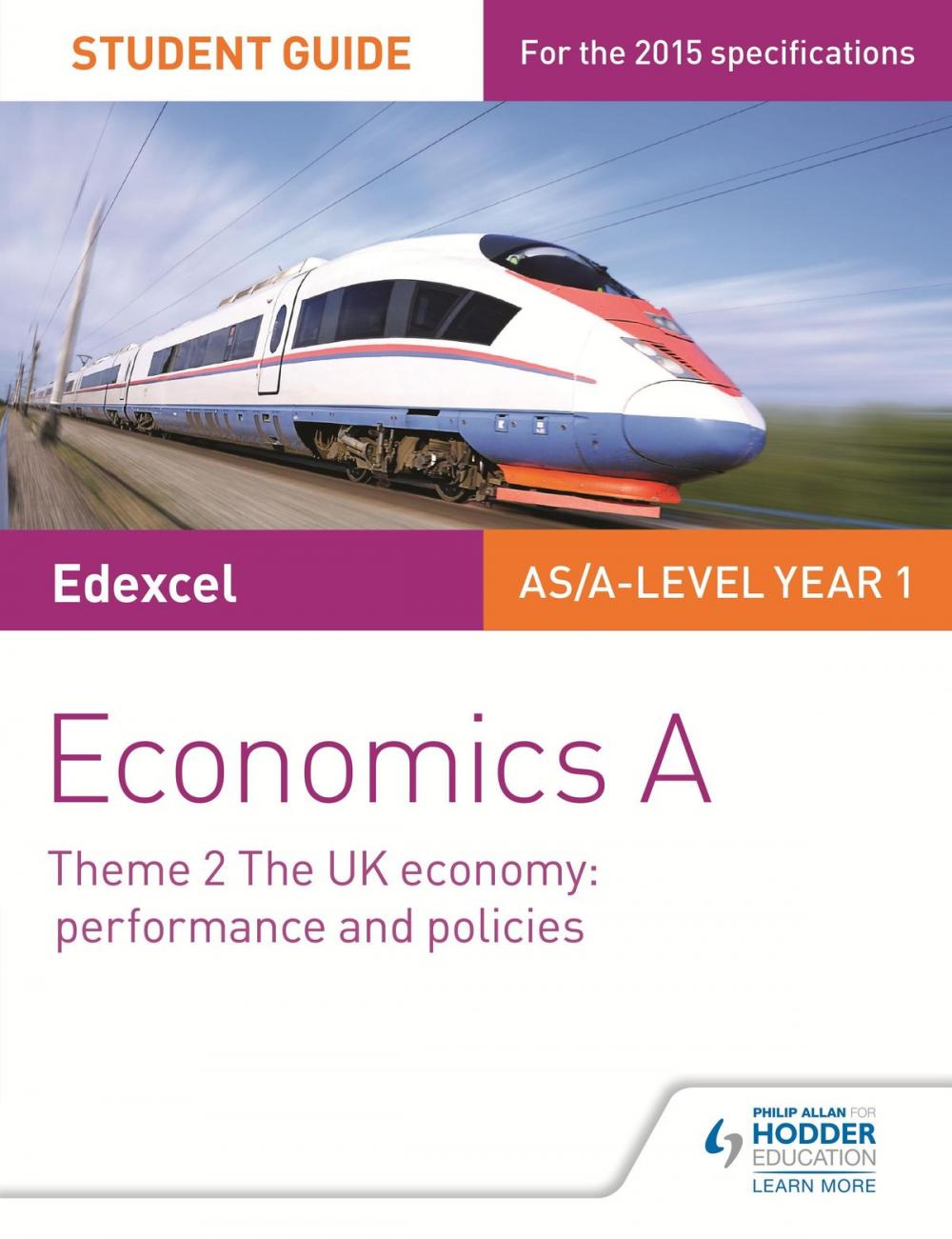 Big bigCover of Edexcel Economics A Student Guide: Theme 2 The UK economy - performance and policies